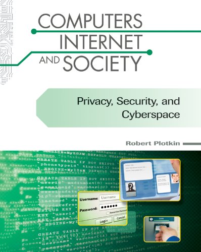Privacy, Security, and Cyberspace (Computers, Internet, and Society)