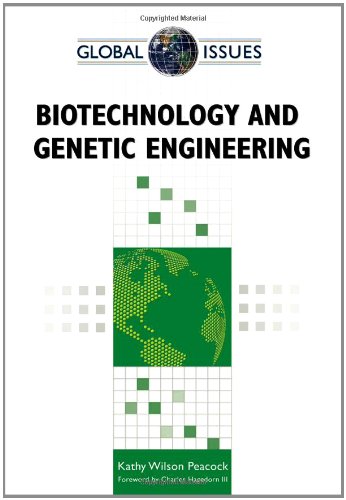 Biotechnology and Genetic Engineering (Global Issues (Facts on File))