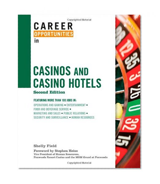 Career Opportunities in Casinos and Casino Hotels