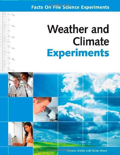 Weather and Climate Experiments (Facts on File Science Experiments)