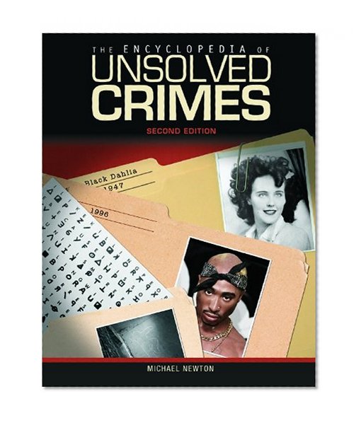 The Encyclopedia of Unsolved Crimes