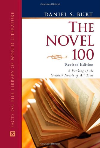 The Novel 100: A Ranking of the Greatest Novels of All Time (The Literature 100)