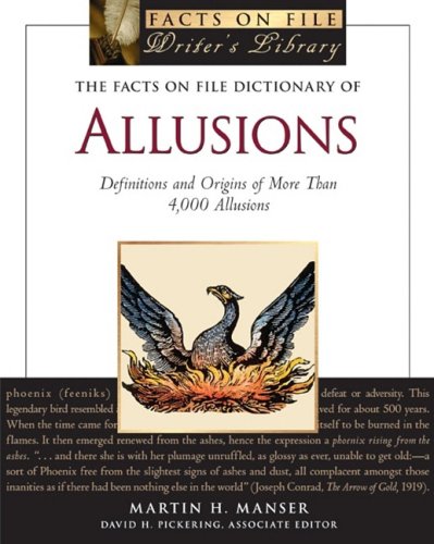 The Facts on File Dictionary of Allusions: Definitions and Origins of More Than 4,000 Allusions (Facts on File Writer's Library)