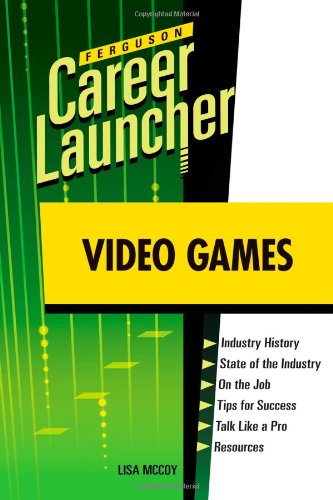 Video Games (Ferguson Career Launcher)