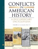 Conflicts in American History: A Documentary Encyclopedia