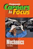 Mechanics, Third Edition (Ferguson's Careers in Focus)