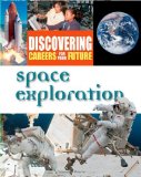 Space Exploration (Discovering Careers for Your Future)