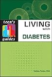 Living with Diabetes (Teen's Guides)
