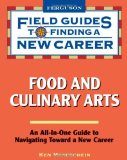 Food and Culinary Arts (Field Guides to Finding a New Career)