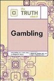 The Truth About Gambling
