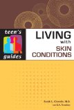 Living With Skin Conditions (Teen's Guides)
