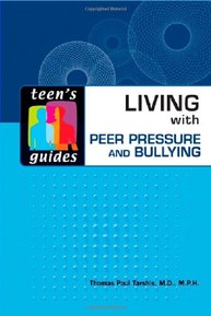 Living With Peer Pressure and Bullying (Teen's Guides)