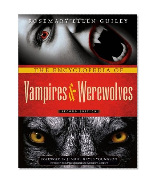 The Encyclopedia of Vampires and Werewolves