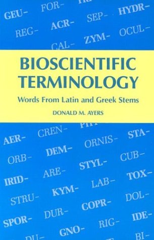 Book Cover Bioscientific Terminology : words from Latin and Greek stems