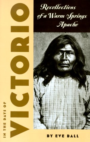 Book Cover In the Days of Victorio; Recollections of a Warm Springs Apache