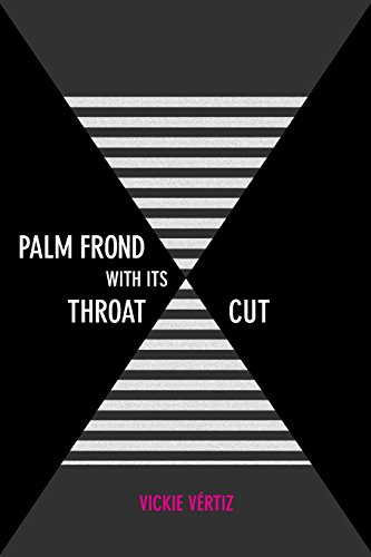 Book Cover Palm Frond with Its Throat Cut (Camino del Sol)