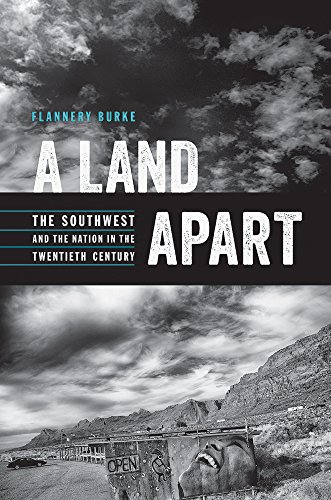 Book Cover A Land Apart: The Southwest and the Nation in the Twentieth Century (The Modern American West)