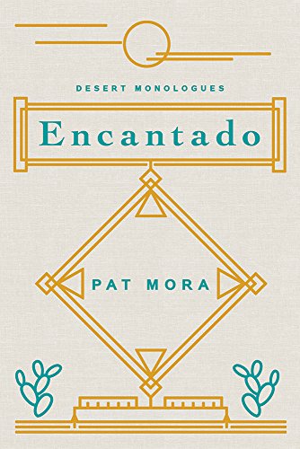 Book Cover Encantado: Desert Monologues (Camino del Sol)