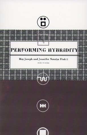 Performing Hybridity