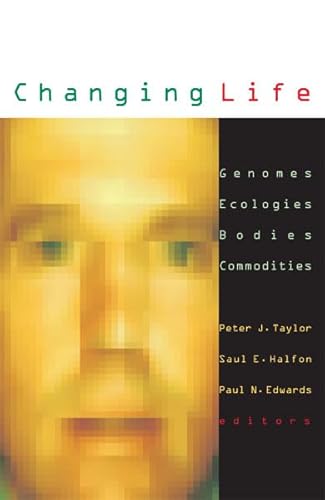 Changing Life: Genomes, Ecologies, Bodies, Commodities (Studies in Classical Philology)