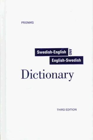 Prisma’s Unabridged Swedish-English/English-Swedish Dictionary
