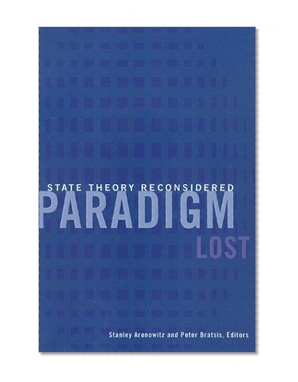 Paradigm Lost: State Theory Reconsidered