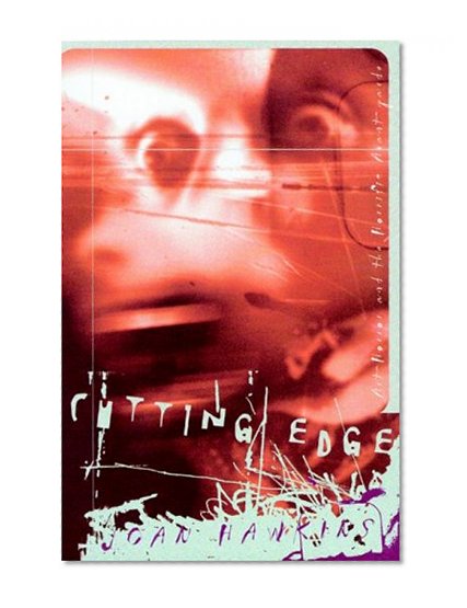 Cutting Edge: Art-Horror and the Horrific Avant-garde