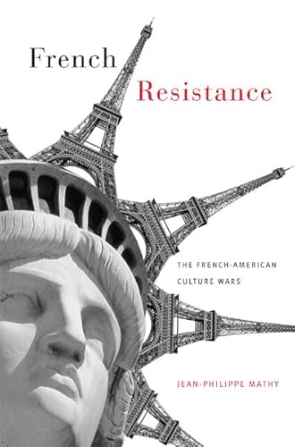 French Resistance: The French-American Culture Wars