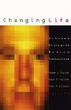 Changing Life: Genomes, Ecologies, Bodies, Commodities (Studies in Classical Philology)