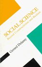 Social Science: Beyond Constructivism and Realism (Concepts Social Thought)
