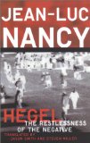Hegel: The Restlessness Of The Negative