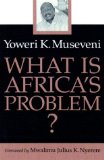 What Is Africa's Problem?