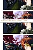 Digital Baroque: New Media Art and Cinematic Folds (Electronic Mediations)
