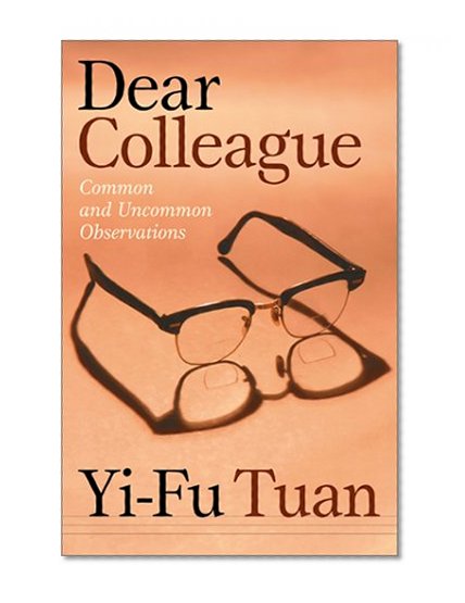 Dear Colleague: Common And Uncommon Observations