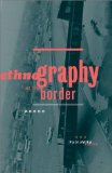Ethnography At The Border (Cultural Studies of the Americas)