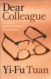 Dear Colleague: Common And Uncommon Observations