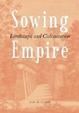 Sowing Empire: Landscape And Colonization