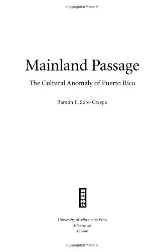 Mainland Passage: The Cultural Anomaly of Puerto Rico