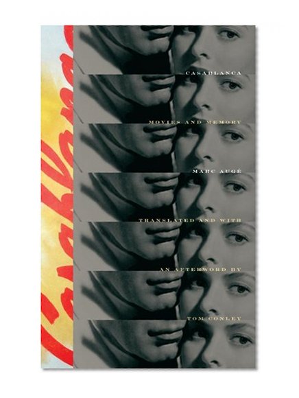 Casablanca: Movies and Memory