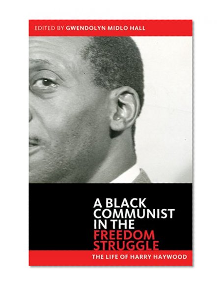 Book Cover Black Communist in the Freedom Struggle: The Life of Harry Haywood