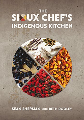 Book Cover The Sioux Chef's Indigenous Kitchen