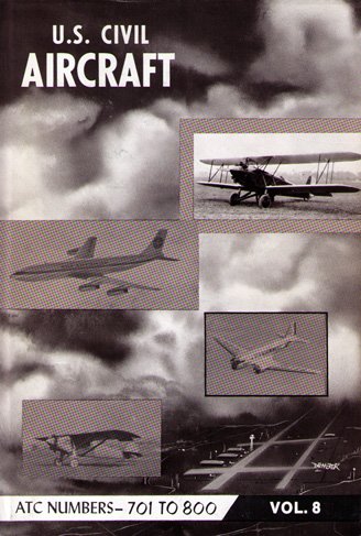 US Civil Aircraft: ATC Number 701 - 800 (Vol. 8)