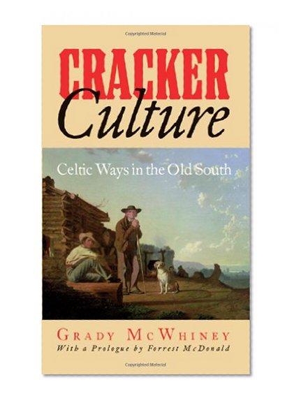 Book Cover Cracker Culture: Celtic Ways in the Old South