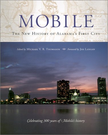 Book Cover Mobile: The New History of Alabama's First City