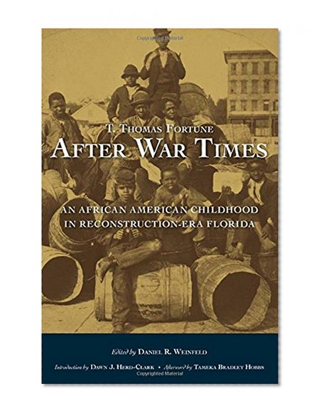 After War Times: An African American Childhood in Reconstruction-Era Florida