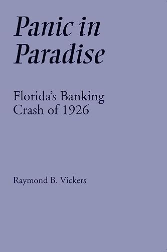 Panic in Paradise: Florida's Banking Crash of 1926