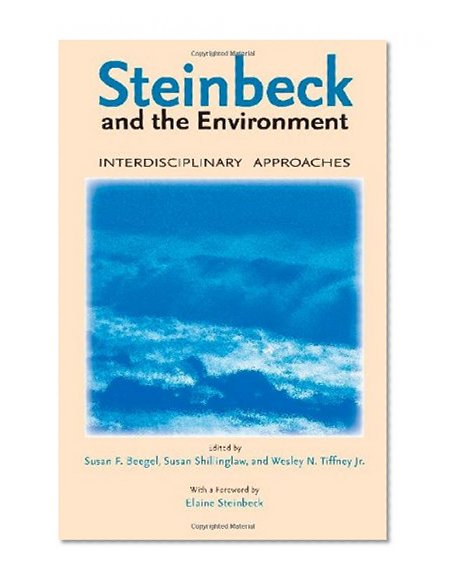 Steinbeck and the Environment: Interdisciplinary Approaches