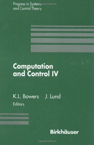 Computation and Control IV: Proceedings of the Fourth Bozeman Conference, Bozeman, Montana, August 3–9, 1994 (Progress in Systems and Control Theory)