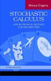 Stochastic Calculus: Applications in Science and Engineering