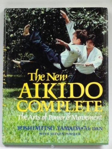 Book Cover New Aikido Complete: The Arts of Power and Movement